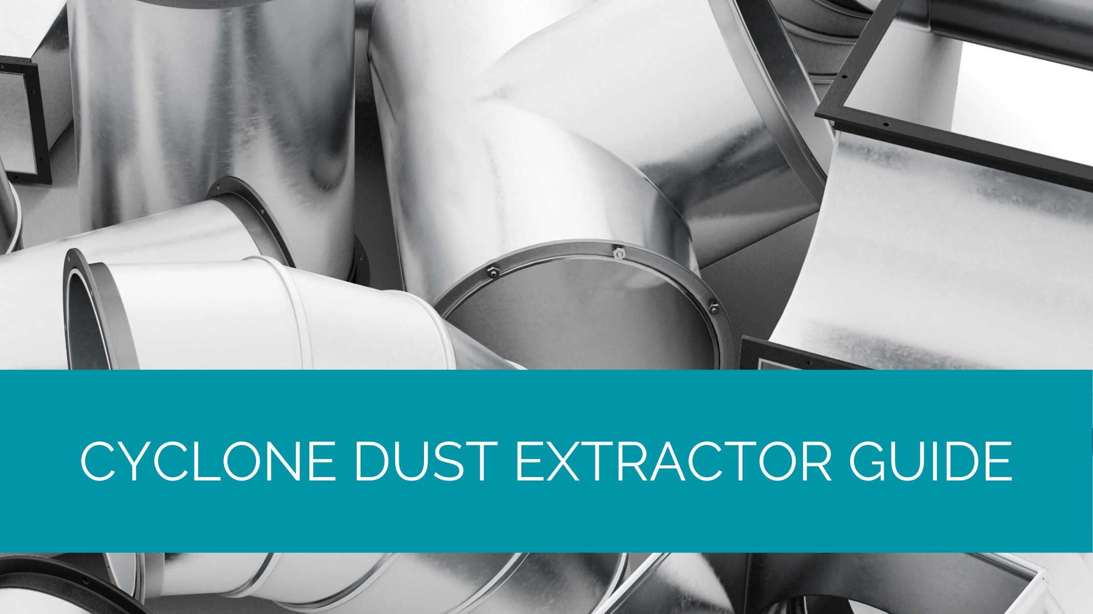 Cyclone Dust Extractor Guide